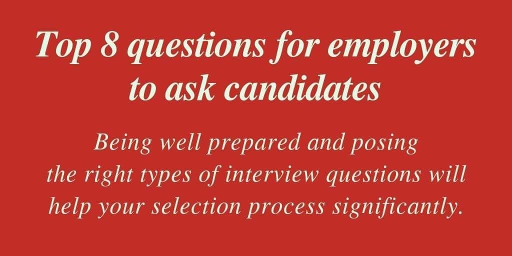 Top 8 Questions For Employers To Ask Candidates In An Interview Hooray